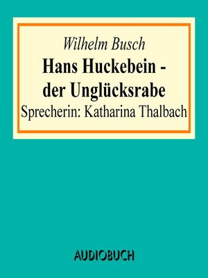 cover image of Hans Huckebein--der Unglücksrabe